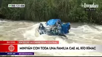 Carretera Central: Cuatro desaparecidos tras caída de miniván a río Rímac