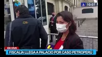 Caso Petroperú: Fiscalía llega a Palacio de Gobierno 