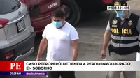 Caso PetroPerú: Perito involucrado en soborno fue detenido