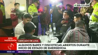 Cercado de Lima: Bares y discotecas abiertos durante estado de emergencia