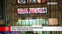 Cercado de Lima: Dos heridos dejó manifestación y uno permanece hospitalizado