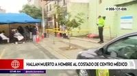 Cercado de Lima: Hallan muerto a hombre al costado de centro médico