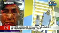 Cercado de Lima: Hombre asesinado en galería fue acusado de tocamientos indebidos a niña