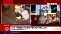 Cercado de Lima: Un muerto tras deflagración de balón de gas