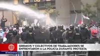 Cercado de Lima: Gremios y colectivos de trabajadores se enfrentaron a la Policía durante protesta