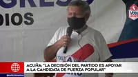 César Acuña: "La decisión del partido es apoyar a la candidata de Fuerza Popular"