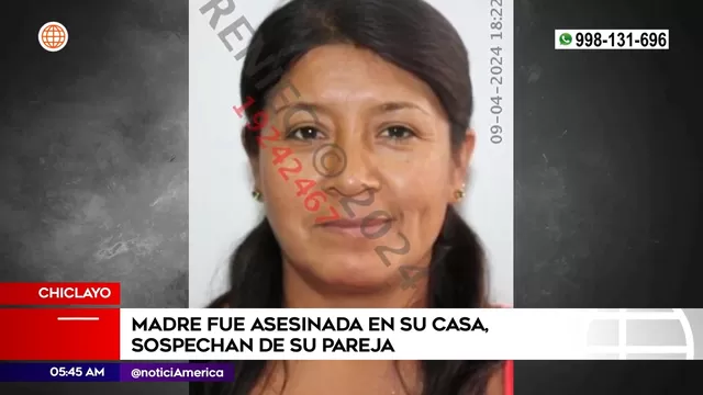 Chiclayo: Hombre es sospechoso del asesinato de su pareja