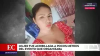 Chiclayo: mujer fue acribillada a pocos metros del evento que organizaba