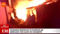 Chimbote: Incendio destruyó 70 puestos de mercado 2 de mayo 