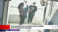 Chorrillos: Cae integrante de banda de mujeres que robaba en galería