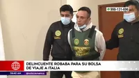 Chorrillos: delincuente robaba para su bolsa de viaje a Italia  