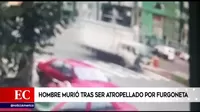 Chorrillos: Hombre murió tras ser atropellado por furgoneta