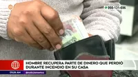 Chorrillos: Hombre recuperó parte de su dinero que se quemó durante incendio en su casa