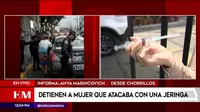 Chorrillos: Mujer fue detenida tras atacar con una jeringa a pasajeros de bus