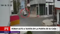 Chorrillos: Roban auto a taxista en la puerta de su casa