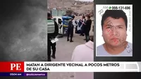 Cieneguilla: Dirigente vecinal fue asesinado a pocos metros de su casa
