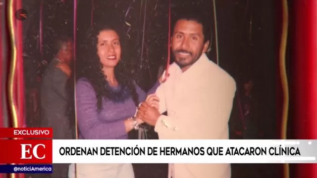 Clínica Ricardo Palma: dictan detención de hermanos que planificaron atentado