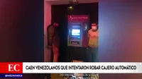 Comas: Capturan a extranjeros que intentaron robar un cajero automático