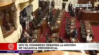 Congreso debatirá hoy la moción de vacancia presidencial contra Pedro Castillo