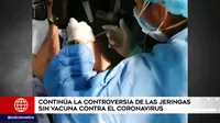 COVID-19: Continúa la controversia de las jeringas sin vacuna