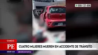 Cusco: Cuatro mujeres mueren en accidente de tránsito