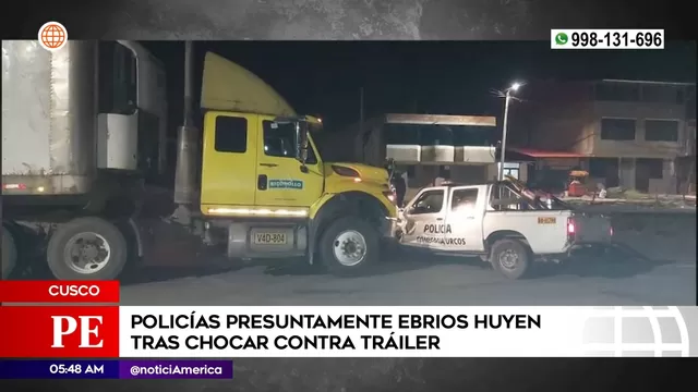 Cusco: Policías presuntamente ebrios huyen tras chocar contra tráiler