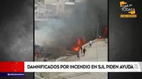 Damnificados por incendios en San Juan de Lurigancho piden ayuda
