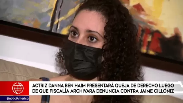 Danna Ben Haim presentará queja de derecho luego que la Fiscalía archivó la denuncia contra Jaime Cillóniz