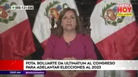 Dina Boluarte dio ultimátum al Congreso para adelantar las elecciones al 2023