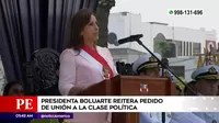 Dina Boluarte reiteró pedido de unión a la clase política