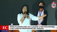 Elecciones 2021: Keiko Fujimori hizo un llamado a sus seguidores a no caer en propuestas del pasado