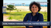 Elecciones 2021: Susel Paredes formará parte del Partido Morado