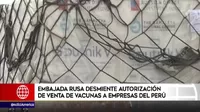 Embajada rusa desmiente autorización de venta de vacunas a empresas peruanas y gobiernos regionales