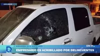 Empresario fue acribillado por delincuentes en Huaral