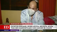 Escritor peruano Pedro Novoa necesita ayuda tras ser diagnosticado con cáncer de colon