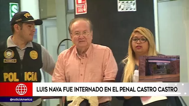 Luis Nava Guibert fue recluido en el penal Miguel Castro Castro