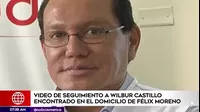 Félix Moreno: hallaron en su casa videos de seguimiento a Wilbur Castillo