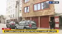 Fiscalía allana viviendas de Bruno Pacheco y Karelim López 