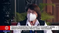 Fiscalía: Exministras Pilar Mazzetti y Elizabeth Astete serán investigadas por el caso VacunaGate