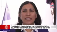 Flor Pablo, candidata a vicepresidencia por Partido Morado, dio positivo a COVID-19