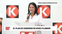 Fuerza Popular: El plan de Gobierno de Keiko Fujimori