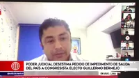 Guillermo Bermejo: Declaran improcedente pedido de comparecencia e impedimento de salida en su contra