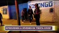 Huachipa: Intervienen a jóvenes en 'fiesta covid'
