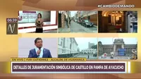 Huamanga: Alcalde dio detalles sobre la juramentación simbólica de Pedro Castillo