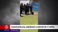 Huancavelica: Menor de 17 años fue asesinada por su pareja