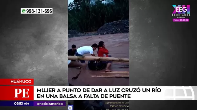 Huánuco: Mujer a punto de dar a luz cruzó río en balsa a falta de puente