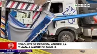 Huaycán: Madre de familia murió al ser atropellada tras despiste de volquete
