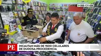 Huaycán: Policía incautó más de 1500 celulares de dudosa procedencia
