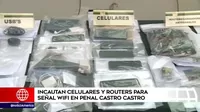 Incautan celulares y routers para señal WiFi en penal Castro Castro