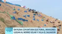 Invasores llegaron al Morro solar y Villa El Salvador